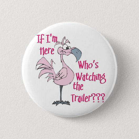 Funny Trailer Park Shirt Button (Vorderseite)