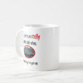 Funny Trailer Park Shirt Kaffeetasse (Vorderseite Links)