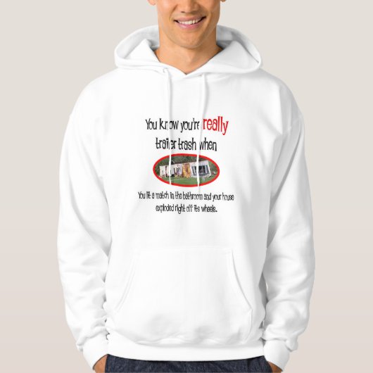 Funny Trailer Park Shirts und Geschenke (Vorderseite)