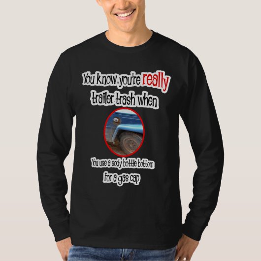 Funny Trailer Park Shirts und Geschenke (Vorderseite)