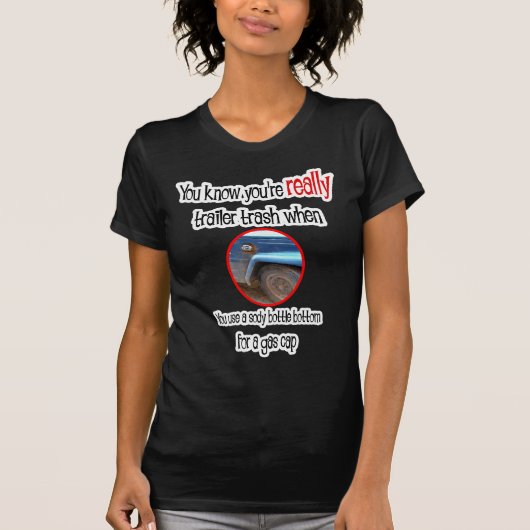 Funny Trailer Park Shirts und Geschenke (Vorderseite)
