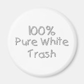 Funny Trailer Park Shirts und Geschenke Magnet (Vorne)