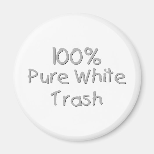 Funny Trailer Park Shirts und Geschenke Magnet (Vorne)