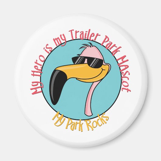 Funny Trailer Park Shirts und Geschenke Magnet (Vorne)