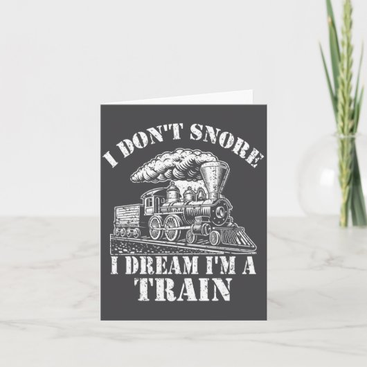 Funny Train Apparel For Men I Don Snore I Dream I Karte (Vorderseite)