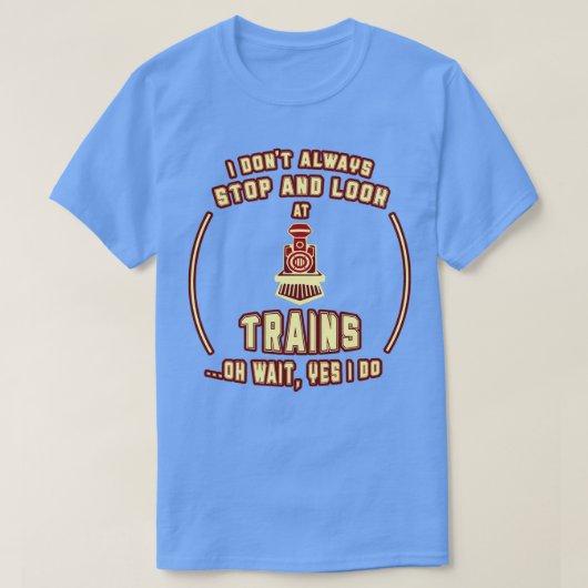 Funny Train Conductor Train Watching Geschenk 10 T-Shirt (Design vorne)