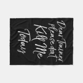 Funny Training Quote Dear Trainer Please Don't Kil Fleecedecke (Vorderseite (Horizontal))