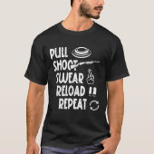 Funny Trap Shooter Gear Pull Shoot Swear Reload Re T-Shirt (Vorderseite)