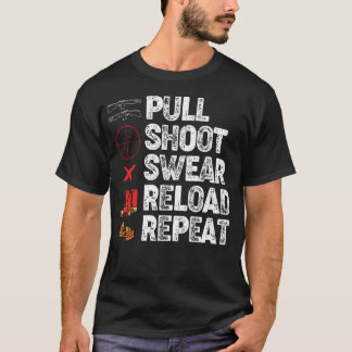 Funny Trap Shooting Lovers Pull Shoot Swear Reload T-Shirt