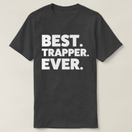 Funny Trapper Shirt Bester Trapper