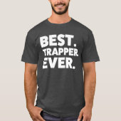 Funny Trapper Shirt Bester Trapper (Vorderseite)