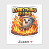 Funny Trash Can Fire Everything Is Fine Sticker (Blatt)