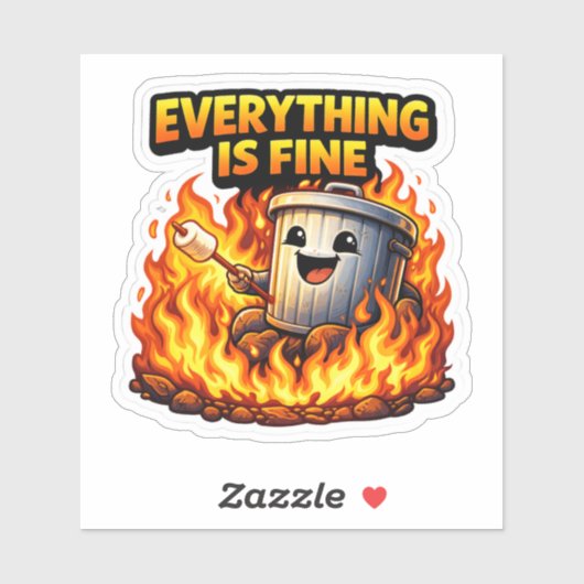 Funny Trash Can Fire Everything Is Fine Sticker (Blatt)
