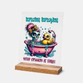 Funny Trash Opinion Skelett Acrylschild (Winkel)