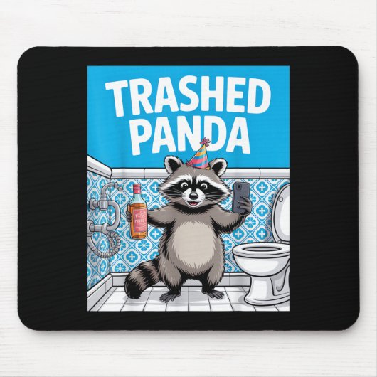 Funny Trashed Panda Raccoon Gets Drunk Mousepad (Vorne)