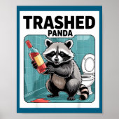 Funny Trashed Panda Raccoon Gets Drunk  Poster (Vorne)