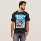 Funny Trashed Panda Raccoon Gets Drunk  T-Shirt (Vorne ganz)