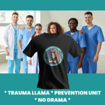 Funny Trauma Llama Prevention Unit Medizinischer T