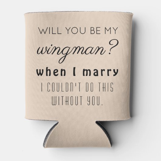 Funny Trauzeuge Wedding Vorschlag Elegant Almond Dosenkühler (Vorderseite)