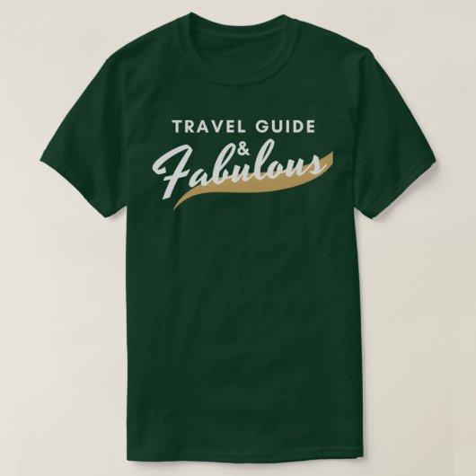 Funny Travel Guide Geschenk Fabulous T-Shirt (Design vorne)