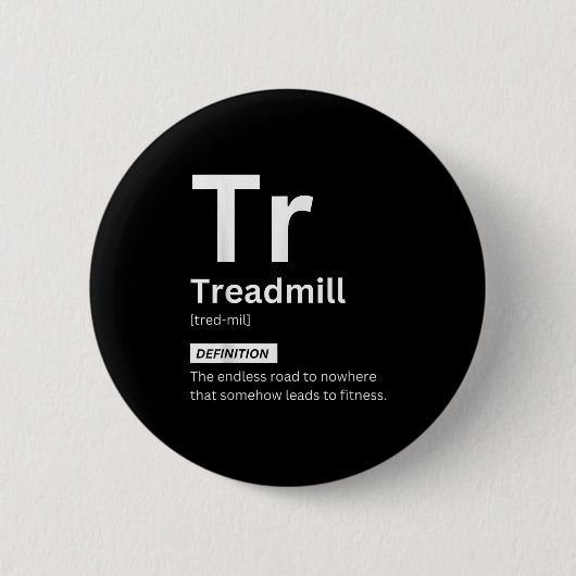 Funny Treadmill Definition Gym Fitness Motivation Button (Vorderseite)