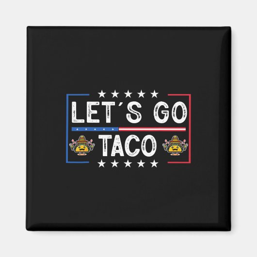 Funny Trendy Retro Let's Go Taco Magnet (Vorne)