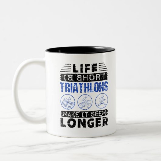 Funny Triathlon Joke Life ist Kurz Zweifarbige Tasse (Links)
