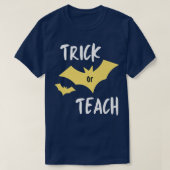 Funny TRICK ODER LEHREN Halloween Lehrer Spooky Cl T-Shirt (Design vorne)