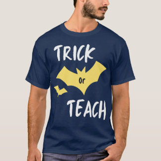 Funny TRICK ODER LEHREN Halloween Lehrer Spooky Cl T-Shirt