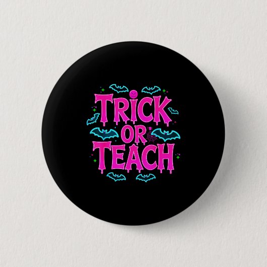 Funny Trick Or Teach Women Teacher Halloween Retro Button (Vorderseite)