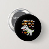 Funny Trick Rawr Leckerei Dinosaur T Rex Halloween Button (Vorne & Hinten)