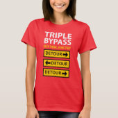 Funny Triple Bypass Herz Operation Survivor T-Shirt (Vorderseite)