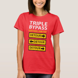 Funny Triple Bypass Herz Operation Survivor T-Shirt