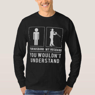 Funny Trombone Husband T-Shirt - Unsere Melodie, u