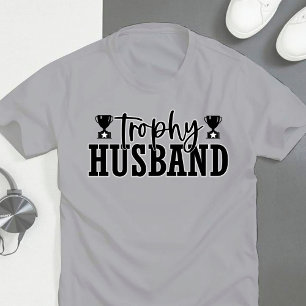 Funny Trophy Husband T - Shirt