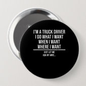 Funny Truck Driver Husband Fragte meine Ehefrau Tr Button (Vorne & Hinten)