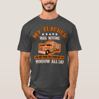 Funny Truck Driver Quote Geschenk Semi Big Rig T-Shirt