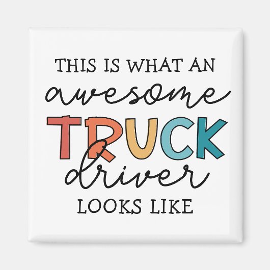 Funny Truck | Phantastischer Lastwagenfahrer Magnet (Vorne)