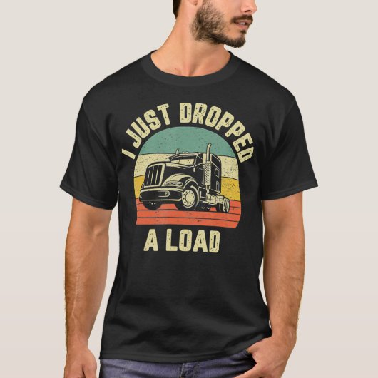 Funny Trucker Big Rig Semi Trailer Truck Fahrer T-Shirt (Vorderseite)