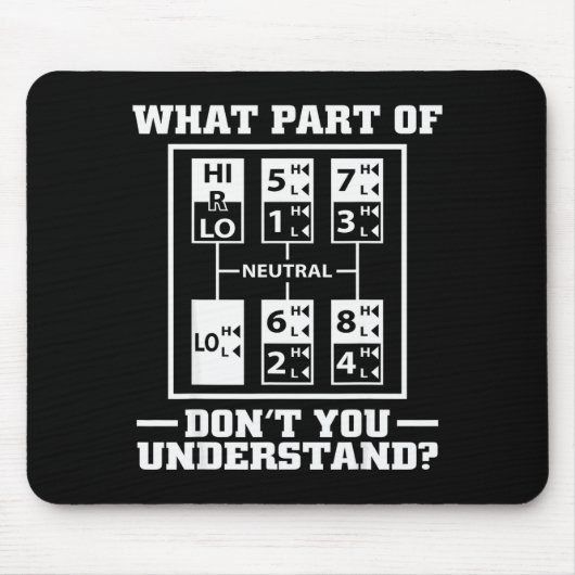 Funny Trucker Design For Men Big Rig Trucker Truck Mousepad (Vorne)