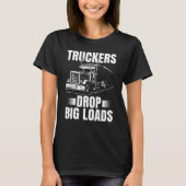 Funny Trucker gibt Men Truck Driver Husband Semi T-Shirt (Vorderseite)