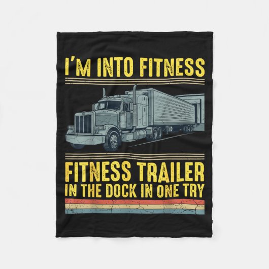 Funny Trucker Quote I'm Into Fitness Trailer Docki Fleecedecke (Vorderseite)
