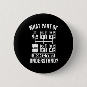 Funny Trucker Truck Fahrergetriebe Button