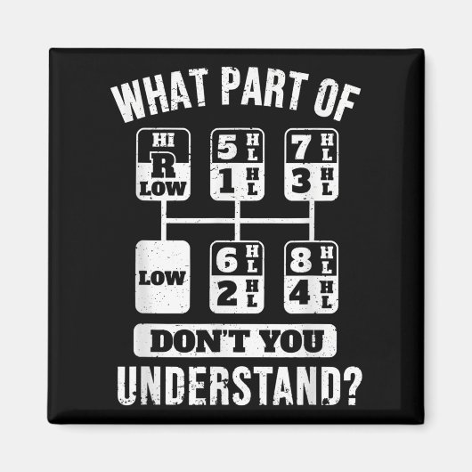 Funny Trucker Truck Fahrergetriebe Magnet (Vorne)