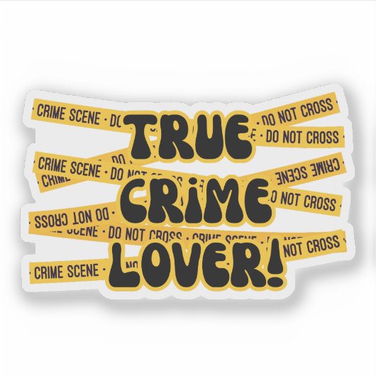 Funny True Crime Lover Aufkleber (Vorderseite)