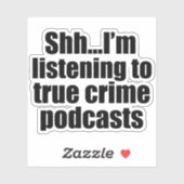 Funny True Crime Podcast Fan Aufkleber (Blatt)