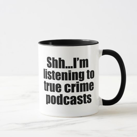 Funny True Crime Podcast Fan Tasse (Rechts)