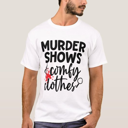 Funny True Crime Watcher T - Shirt (Vorderseite)