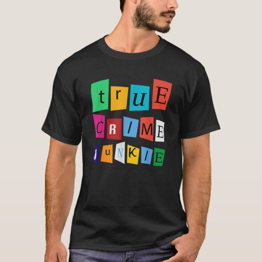 Funny True Crime zeigt Podcasts True Crime Junkie T-Shirt (Vorderseite)