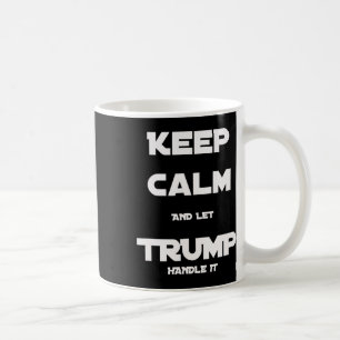 Funny Trump 2020 Behielt Ruhe und Ließ Trump, dami Kaffeetasse